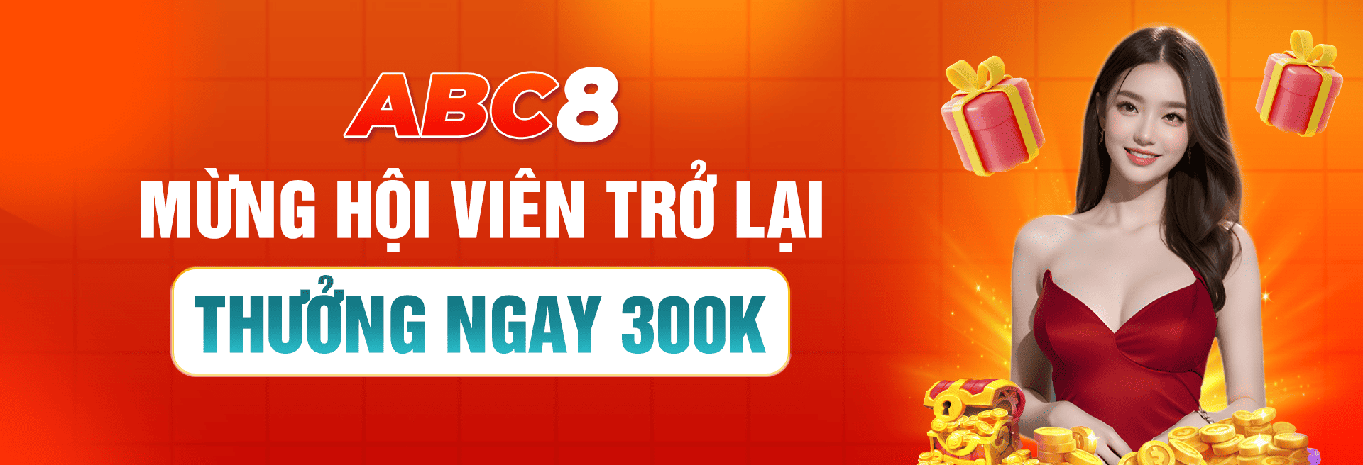 ABC8 thưởng 300k chào mừng hội viên quay lại sân chơi